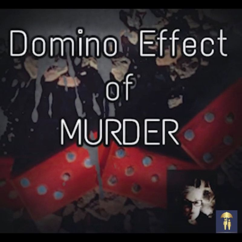 Domino Effect Of Murder